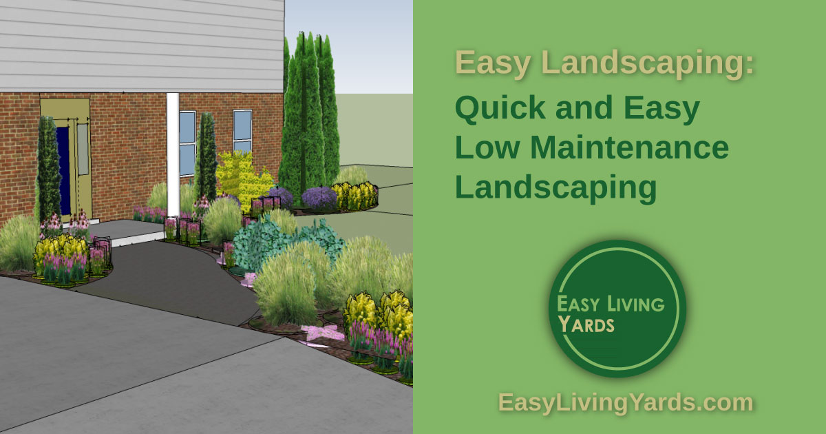 Easy low maintenance landscaping ideas