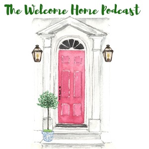 The Welcome Home Podcast